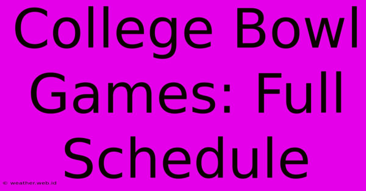 College Bowl Games: Full Schedule