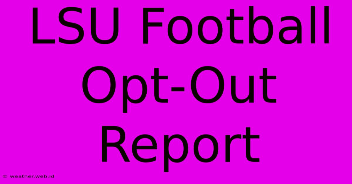 LSU Football Opt-Out Report