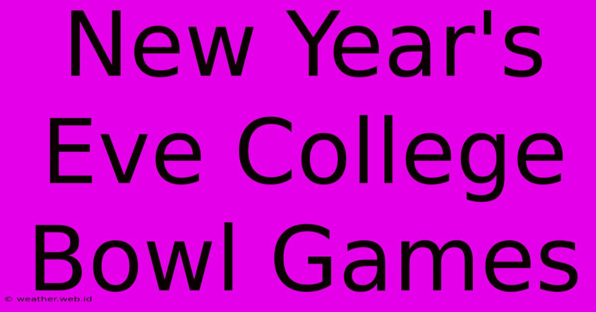 New Year's Eve College Bowl Games