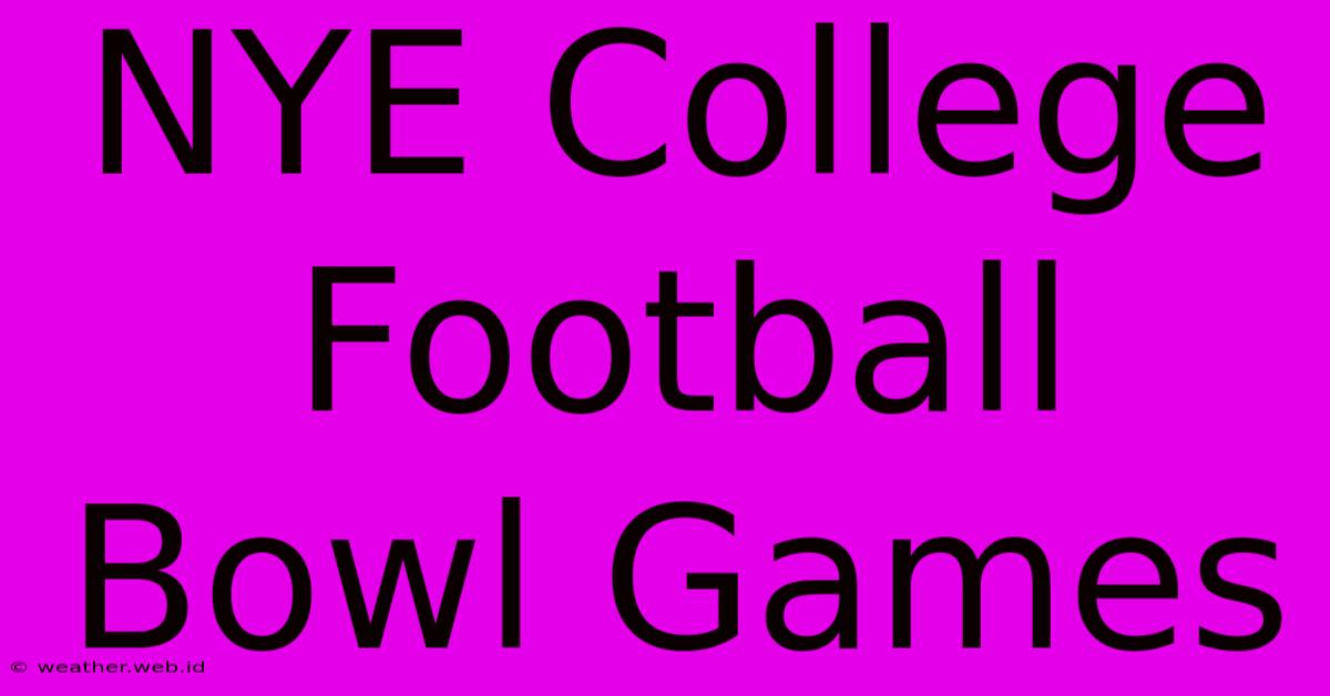 NYE College Football Bowl Games